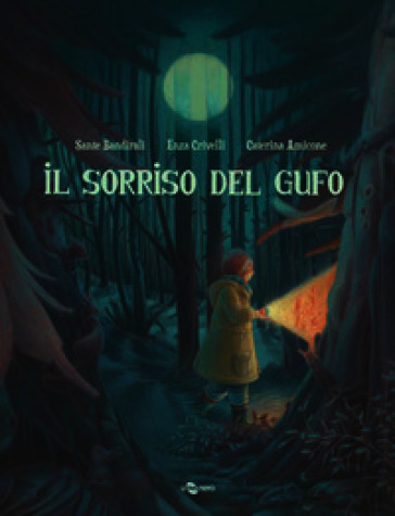 Il sorriso del gufo. Ediz. a colori