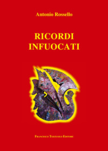 Ricordi infuocati
