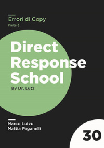 Errori di Copy. Estirpa gli errori ammazza-vendite più comuni grazie a questa guida passo-passo. Vol. 3