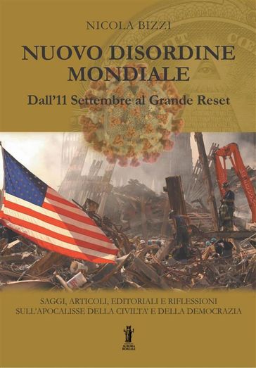Nuovo Disordine Mondiale: Dall'11 Settembre al Grande Reset