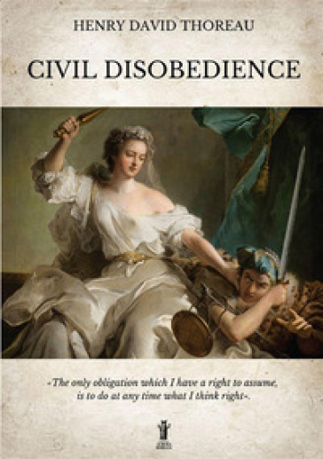 Civil disobedience. Ediz. integrale