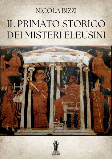 Il primato storico dei Misteri Eleusini