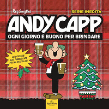 Andy Capp. Ogni giorno è buono per brindare