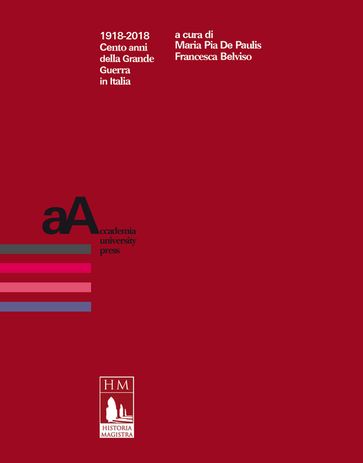 1918-2018. Cento anni della Grande Guerra in Italia