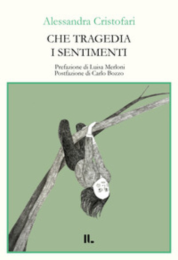 Che tragedia i sentimenti