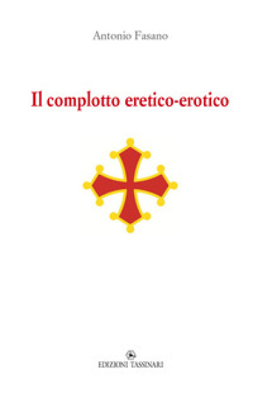 Il Complotto Eretico-Erotico