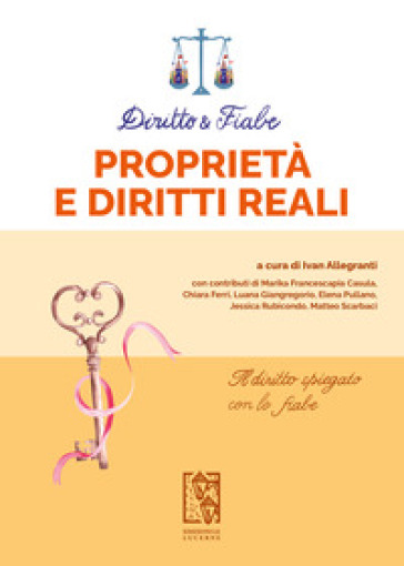 Diritto E Fiabe: Proprietà E Diritti Reali