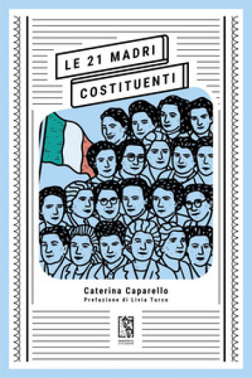 Le 21 madri costituenti