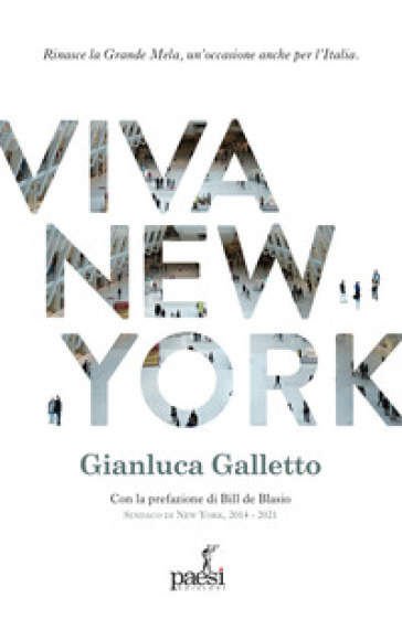 Viva New York: Rinasce La Grande Mela, Un'occasione Anche Per L'italia