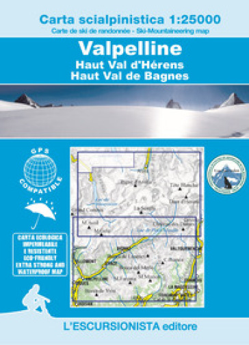 Valpelline, haut val d'Herens, haut val de Bagnes. Ediz. multilingue