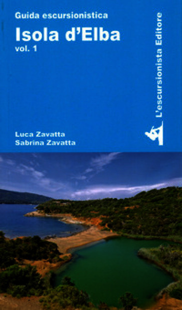 Isola d'Elba. Vol. 1
