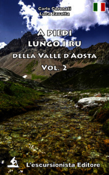 A piedi lungo i ru della Valle d'Aosta. Vol. 2