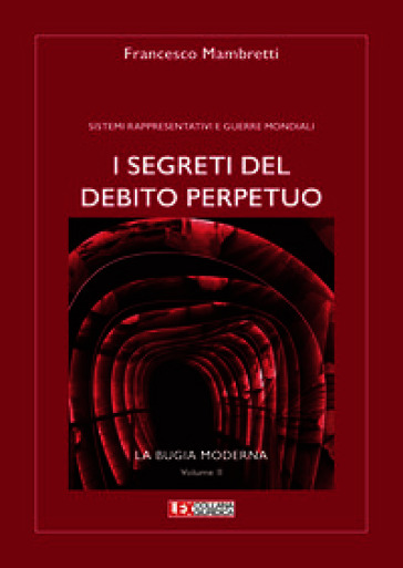 I segreti del debito perpetuo. Sistemi rappresentativi e guerre mondiali
