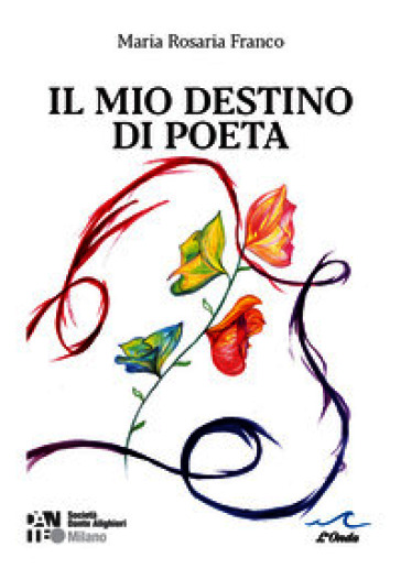 Il mio destino di poeta