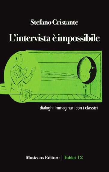 L'intervista è impossibile