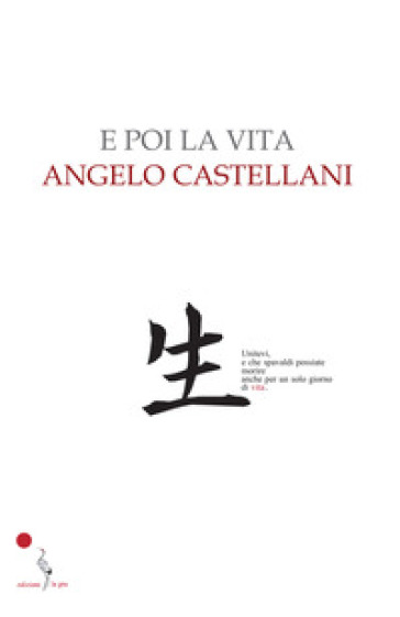 E poi la vita