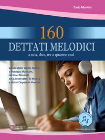160 Dettati Melodici. Con File Audio
