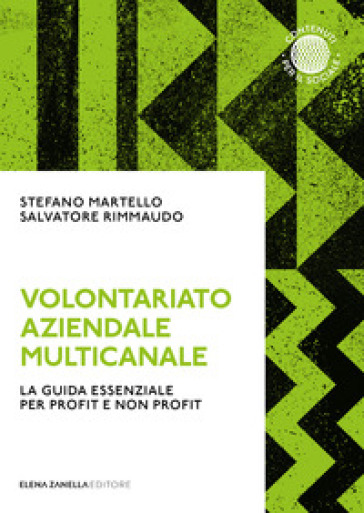 Volontariato aziendale multicanale. La guida essenziale per profit e non profit