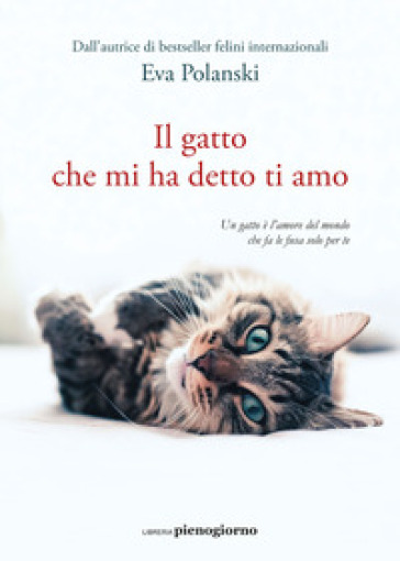 IL GATTO CHE MI HA DETTO TI AMO
