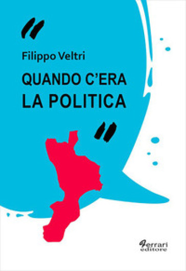 Quando C'era La Politica