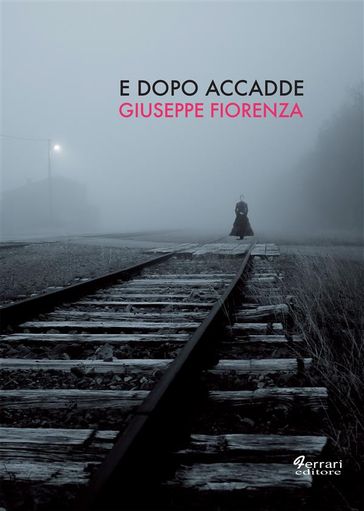 E dopo accadde