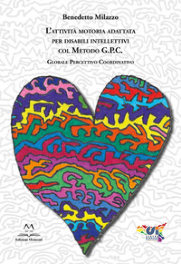 L'attività Motoria Adattata Per Disabili Intellettivi Col Metodo G.P.C.