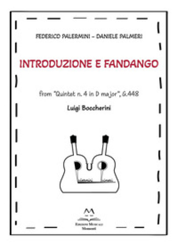 Introduzione e Fandango. From «Quintet n. 4 in D major», G.448. Luigi Boccherini