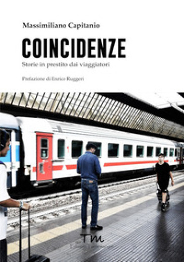 Coincidenze. Storie in prestito dai viaggiatori