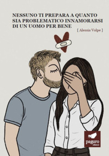Nessuno ti prepara a quanto sia problematico innamorarsi di un uomo per bene