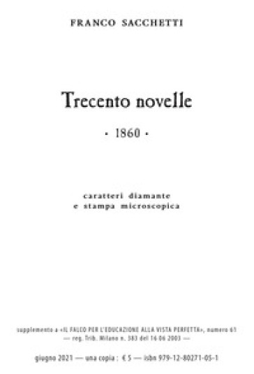 Trecento novelle. Ediz. in carattere diamante e stampa microscopica