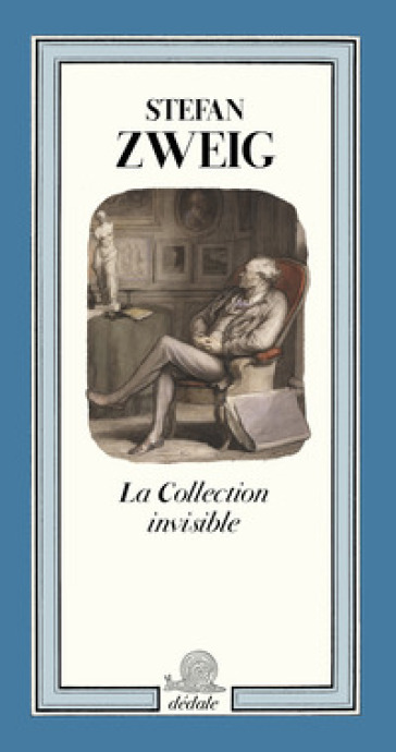 La collection invisible. Ediz. illustrata