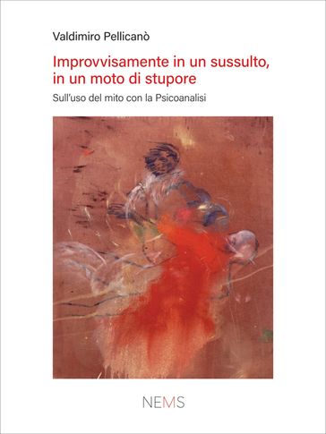 Improvvisamente in un sussulto, in un moto di stupore