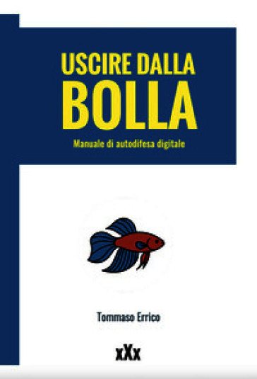 Uscire dalla bolla