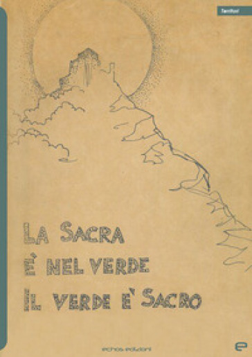 La Sacra è Nel Verde Il Verde è Sacro