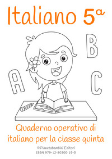 Italiano. Quaderno operativo di italiano. Ediz. per la scuola. Vol. 5