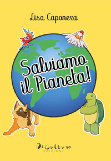 Salviamo Il Pianeta!