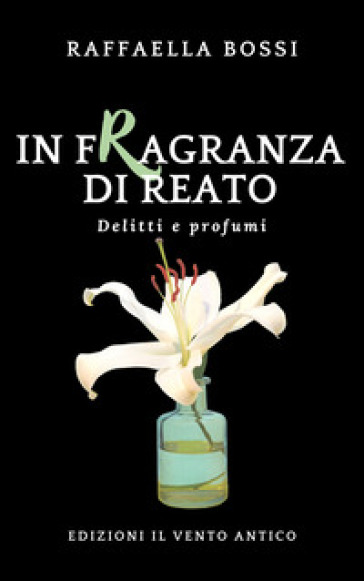 In fragranza di reato. Ediz. integrale
