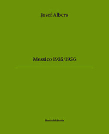 Messico 1935-1956. Ediz. italiana e inglese