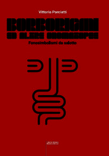 Borborigmi ed altre onomatopee. Fonosimbolismi da salotto