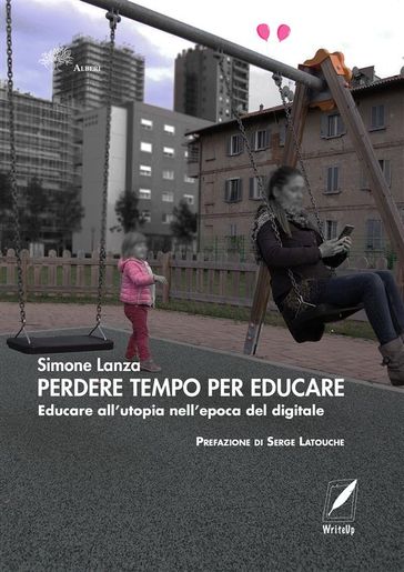 Perdere tempo per educare