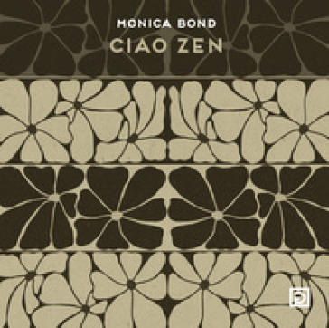 Ciao Zen. Ediz. illustrata