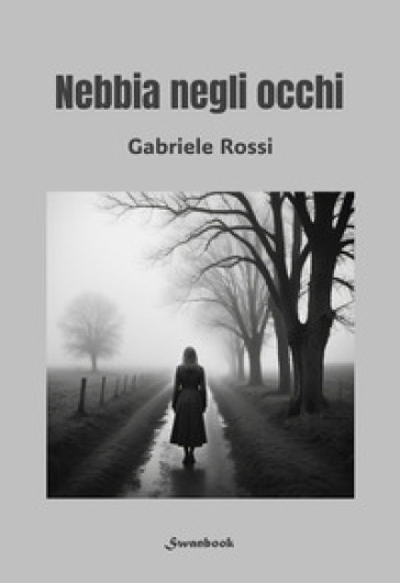 Nebbia negli occhi