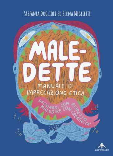 Male-dette. Manuale di imprecazione etica