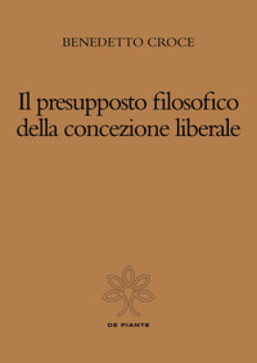 Il Presupposto Filosofico Della Concezione Liberale