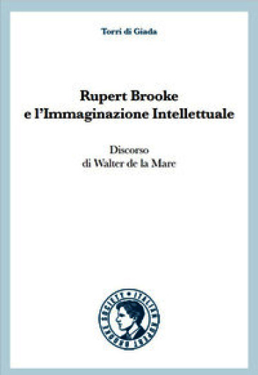 Rupert Brooke e l'immaginazione intellettuale