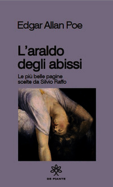 L'araldo degli abissi. Le più belle pagine scelte da Silvio Raffo