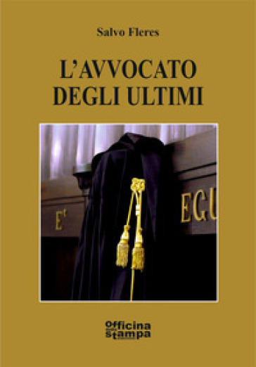 L'avvocato Degli Ultimi