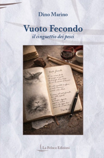 Vuoto fecondo. Il cinguettio dei pesci