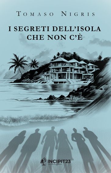 I segreti dell'isola che non c'è