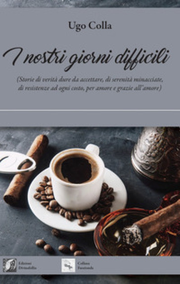 I Nostri Giorni Difficili